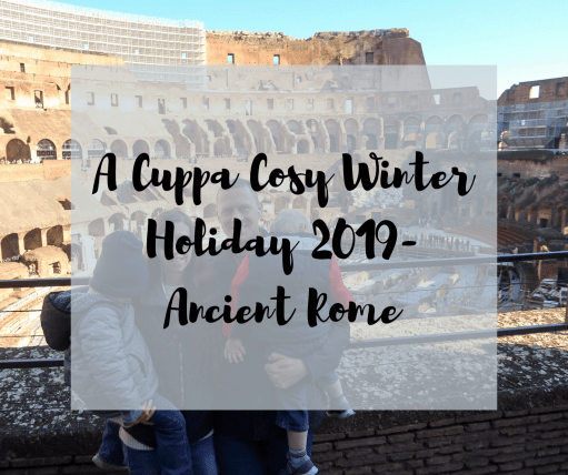A Cuppa Cosy Winter Holiday - Ancient Rome